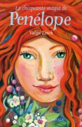 la chispeante magia de penélope-valija zinck-9788417308131 la chispeante magia de penélope-valija zinck-9788417308131