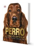 perro. la enciclopedia-9788417452131 perro. la enciclopedia-9788417452131