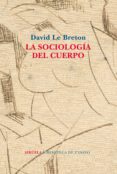 la sociologia del cuerpo-david le breton-9788417454531 la sociologia del cuerpo-david le breton-9788417454531