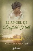 el ángel de dryfield hall (ebook)-claudia cardozo-9788417540531 el ángel de dryfield hall (ebook)-claudia cardozo-9788417540531