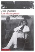 Descargar libros de texto en pdf gratis en línea LAS VIDAS AJENAS de JOSÉ OVEJERO iBook RTF PDB