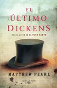 el ultimo dickens-matthew pearl-9788420423531 el ultimo dickens-matthew pearl-9788420423531
