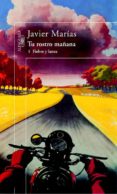tu rostro mañana: 1 fiebre y lanza-javier marias franco-9788420465531 tu rostro mañana: 1 fiebre y lanza-javier marias franco-9788420465531