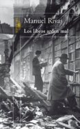los libros arden mal-manuel rivas-9788420467931 los libros arden mal-manuel rivas-9788420467931