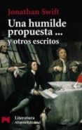 una humilde propuesta y otros escritos-jonathan swift-9788420639031 una humilde propuesta y otros escritos-jonathan swift-9788420639031