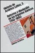 historia de america latina. t.3. reforma y disolucion imperios ib ericos-tulio halperin donghi-9788420642031 historia de america latina. t.3. reforma y disolucion imperios ib ericos-tulio halperin donghi-9788420642031