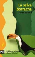 la selva borracha-gerald durrell-9788420660431 la selva borracha-gerald durrell-9788420660431