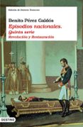 episodios nacionales (quinta serie): revolucion y restauracion-benito perez galdos-9788423342631 episodios nacionales (quinta serie): revolucion y restauracion-benito perez galdos-9788423342631