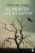 el peso de los muertos-victor del arbol-9788423352531 el peso de los muertos-victor del arbol-9788423352531