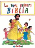 la teva primera biblia-pat alexander-9788423647231 la teva primera biblia-pat alexander-9788423647231