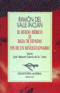 baza de espadas; fin de un revolucionario-ramon maria del valle inclan-9788423972531 baza de espadas; fin de un revolucionario-ramon maria del valle inclan-9788423972531