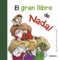 el gran llibre de nadal-anna canyelles-carles sala i vila-9788424658731 el gran llibre de nadal-anna canyelles-carles sala i vila-9788424658731
