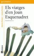 els viatges d en joan esquenadret-gianni rodari-9788424695231 els viatges d en joan esquenadret-gianni rodari-9788424695231