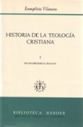 historia de la teologia cristiana (t. 1)-evangelista (et al. vilanova bosch-9788425415531 historia de la teologia cristiana (t. 1)-evangelista (et al. vilanova bosch-9788425415531