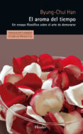 el aroma del tiempo (ebook)-byung-chul han-9788425433931 el aroma del tiempo (ebook)-byung-chul han-9788425433931