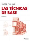 tecnicas de base - saber dibujar-peter gray-9788425520631 tecnicas de base - saber dibujar-peter gray-9788425520631