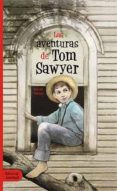 las aventuras de tom sawyer-mark twain-9788426132031 las aventuras de tom sawyer-mark twain-9788426132031