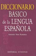diccionario basico de la lengua española-antonio vera martinez-9788426135131 diccionario basico de la lengua española-antonio vera martinez-9788426135131