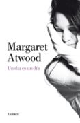 un dia es un dia-margaret atwood-9788426421531 un dia es un dia-margaret atwood-9788426421531