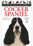 el cocker spaniel ingles-bruce fogle-9788428211031 el cocker spaniel ingles-bruce fogle-9788428211031