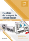 montaje de equipos de climatizacion (formacion profesional basica )-juan lopez cañero-9788428337731 montaje de equipos de climatizacion (formacion profesional basica )-juan lopez cañero-9788428337731