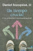 un tiempo crucial-daniel izuzquiza-9788429322231 un tiempo crucial-daniel izuzquiza-9788429322231