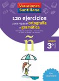 3 vacaciones gramatica y ortografia (educacion primaria)-9788429407631 3 vacaciones gramatica y ortografia (educacion primaria)-9788429407631