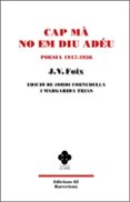 Ebook gratis online CAP M&Agrave; NO EM DIU AD&Eacute;U
				EBOOK (edici&oacute;n en catal&aacute;n) de J. V. FOIX I MAS