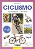 ciclismo: la pasion por la bicicleta-alfonso bietolini-9788430553631 ciclismo: la pasion por la bicicleta-alfonso bietolini-9788430553631