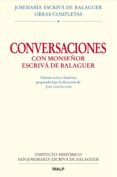 conversaciones con mons. escriva de balaguer-jose maria escriva de balaguer-9788432142031 conversaciones con mons. escriva de balaguer-jose maria escriva de balaguer-9788432142031