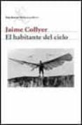 el habitante del cielo-jaime collyer-9788432211331 el habitante del cielo-jaime collyer-9788432211331
