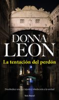 la tentacion del perdon-donna leon-9788432233531 la tentacion del perdon-donna leon-9788432233531
