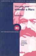 una guia para entender a marx-edward reiss-9788432310331 una guia para entender a marx-edward reiss-9788432310331