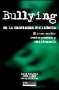 bullying en la enseñanza secundaria: el acoso escolar: como se pr esenta y como afrontarlo-keith sullivan-mark cleary-ginny sullivan-9788432914331 bullying en la enseñanza secundaria: el acoso escolar: como se pr esenta y como afrontarlo-keith sullivan-mark cleary-ginny sullivan-9788432914331