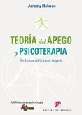 teoria del apego y psicoterapia: en busca de la base segura-jeremy holmes-9788433023131 teoria del apego y psicoterapia: en busca de la base segura-jeremy holmes-9788433023131