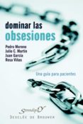 dominar las obsesiones (ebook)-pedro moreno-9788433033031 dominar las obsesiones (ebook)-pedro moreno-9788433033031