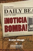 ¡noticia bomba!-evelyn waugh-9788433921031 ¡noticia bomba!-evelyn waugh-9788433921031