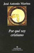 por que soy cristiano-jose antonio marina-9788433962331 por que soy cristiano-jose antonio marina-9788433962331