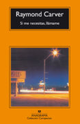si me necesitas, llamame-raymond carver-9788433967831 si me necesitas, llamame-raymond carver-9788433967831