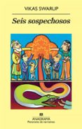 seis sospechosos-vikas swarup-9788433975331 seis sospechosos-vikas swarup-9788433975331