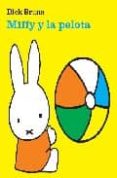 miffy y la pelota-dick bruna-9788434236431 miffy y la pelota-dick bruna-9788434236431