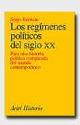 los regimenes politicos del siglo xx: para una historia politica comparada del mundo desarrollado-serge berstein-9788434465831 los regimenes politicos del siglo xx: para una historia politica comparada del mundo desarrollado-serge berstein-9788434465831