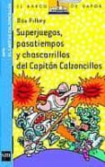 5 superjuegos, pasatiempos y chascarrillos del capitan calzonci--dav pilkey-9788434888531 5 superjuegos, pasatiempos y chascarrillos del capitan calzonci--dav pilkey-9788434888531