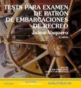 test para examen de patron de embarcaciones de recreo-jaime vaquero-9788436819731 test para examen de patron de embarcaciones de recreo-jaime vaquero-9788436819731