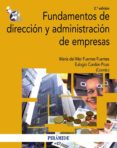 fundamentos de direccion y administracion de empresas (2ª ed.)-maria del mar fuentes fuentes-9788436827231 fundamentos de direccion y administracion de empresas (2ª ed.)-maria del mar fuentes fuentes-9788436827231