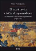 el mas i la vila a la catalunya medieval-victor farias-9788437073231 el mas i la vila a la catalunya medieval-victor farias-9788437073231