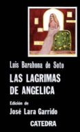 las lagrimas de angelica-luis barahona de soto-9788437603131 las lagrimas de angelica-luis barahona de soto-9788437603131