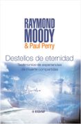 destellos de eternidad-raymond a. moody-paul j. perry-9788441425231 destellos de eternidad raymond a. moody paul j. perry 9788441425231