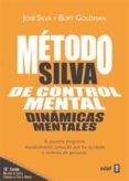 el metodo silva de control mental: dinamicas mentales-jose silva-burt goldman-9788441428331 el metodo silva de control mental: dinamicas mentales-jose silva-burt goldman-9788441428331