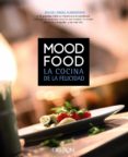 mood food: la cocina de la felicidad-miguel angel almodovar-9788441532731 mood food: la cocina de la felicidad-miguel angel almodovar-9788441532731